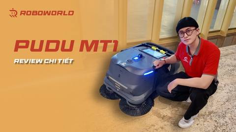 PUDU MT1 — review chi tiết robot quét dọn công nghiệp