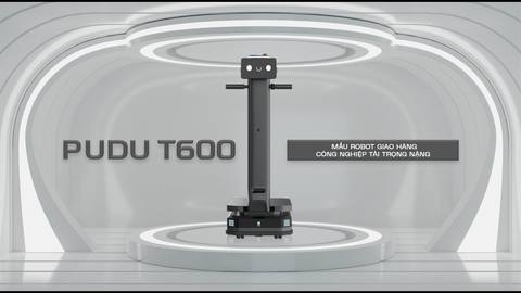 PUDU T600 — siêu robot vận chuyển tải trọng lớn